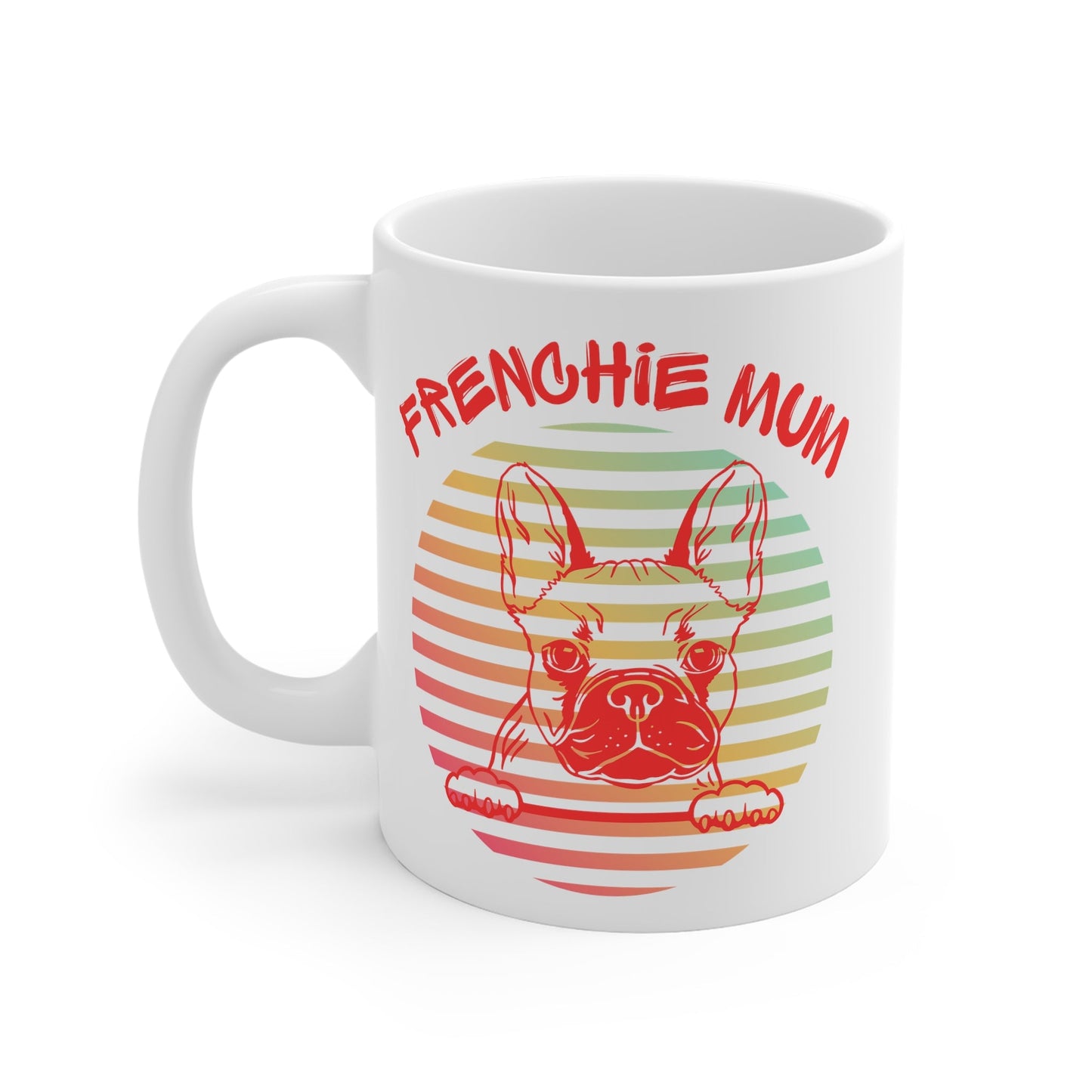 Frenchie Mum White Mug - Designs by DKMc